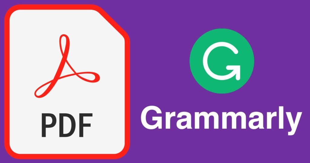 Can Grammarly Read PDFs? 3 Ways to Use Grammarly for PDF Content